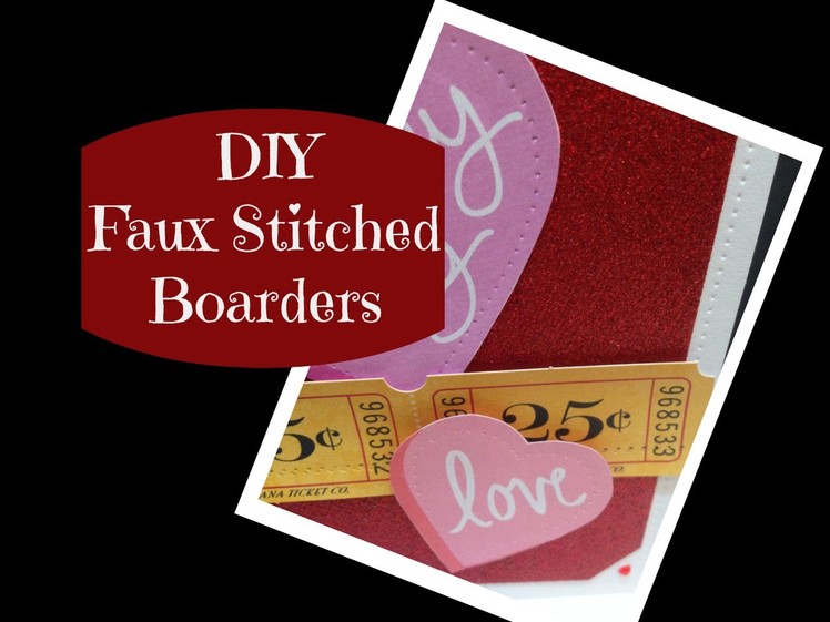 DIY Faux Stitched Borders for Cardmaking