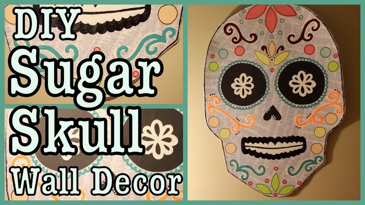 DIY: Sugar Skull Wall Decor