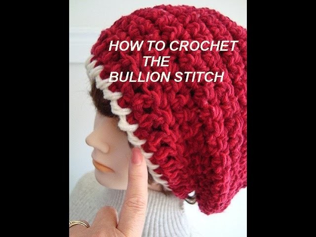 How to crochet the BULLION STITCH, also called the CRAWL STITCH, crochet lessons