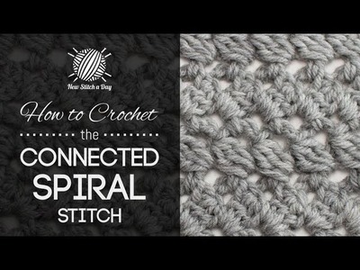 How to Crochet the Connected Spiral Stitch