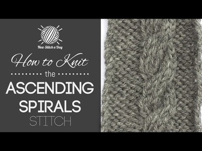 How to Knit the Ascending Spirals Stitch