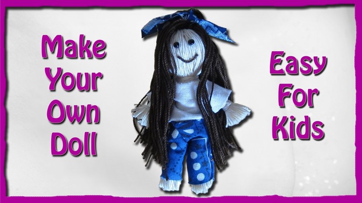 How To Make A String Doll - An Easy Tutorial For Kids