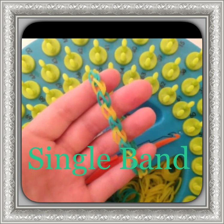 How To Make The Single Band Bracelet On The Sunshine Loom