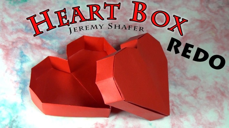 Origami Heart Box -- Redo