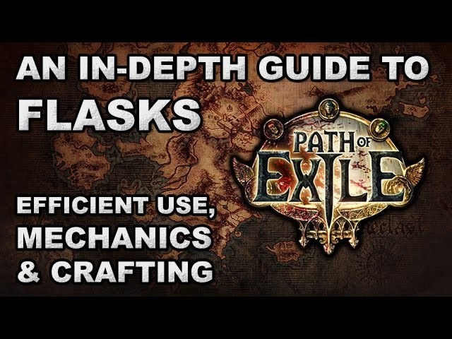 Path of Exile: An In-Depth Guide to Flasks - Efficient Use, Mechanics & Crafting