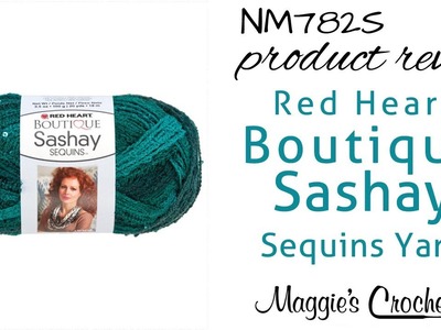Red Heart Boutique Sashay Sequin Yarn Review by Maggie Weldon