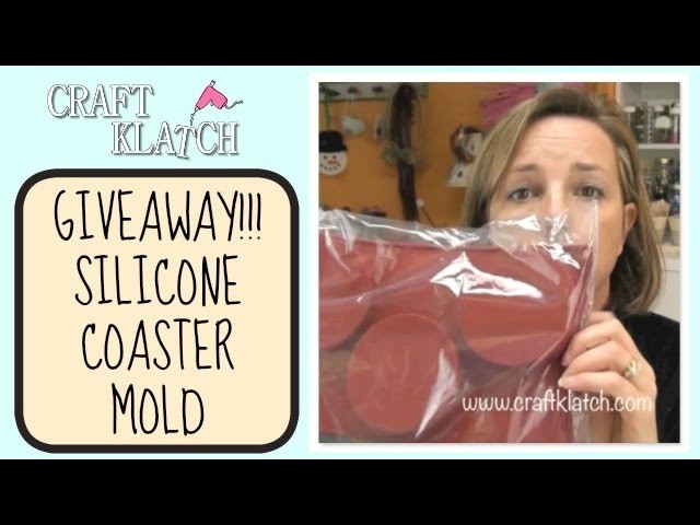 Silicone Coaster Mold GIVEAWAY Craft Klatch!!!!