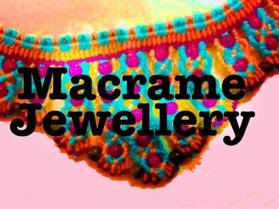 Craft - Macrame - Jewellery Making - Tourism in India
