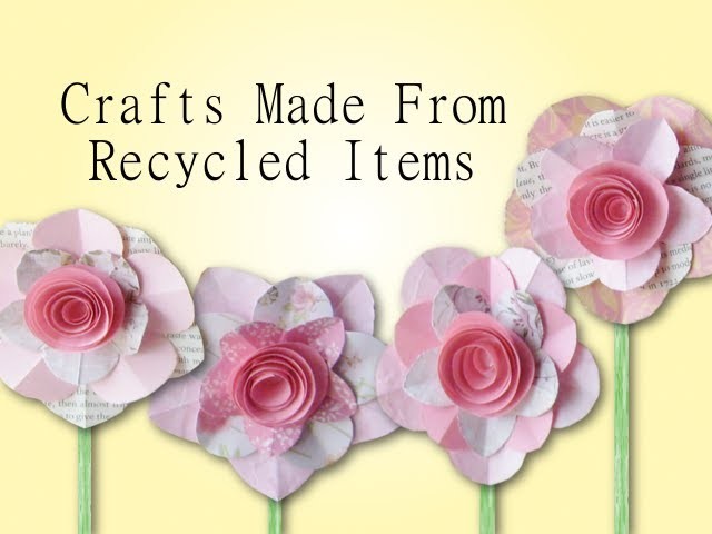 Crafts Made From Recycled Materials