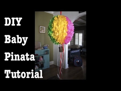 DIY Baby Piñata Tutorial