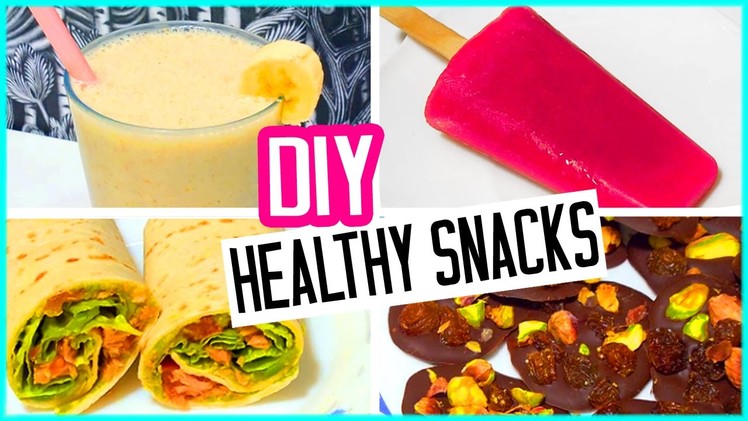 DIY summer healthy snacks + healthy tips! Quick and easy!