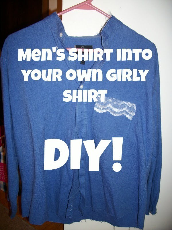 DIY: Turn a men's shirt into your own girly shirt!