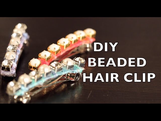 Hair Clip - DIY How To Make A Beaded Clip