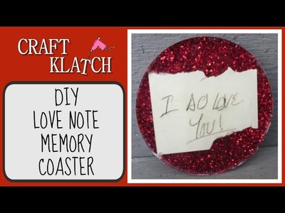 Love Note Memory Coaster - Another Coaster Friday Craft Klatch