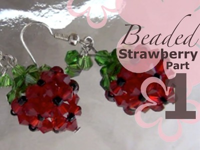 MeiIris' Beaded Sweet Strawberry Earrings Part 1