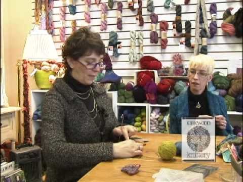 Sit & Knit with Kirkwood Knittery Segment 1