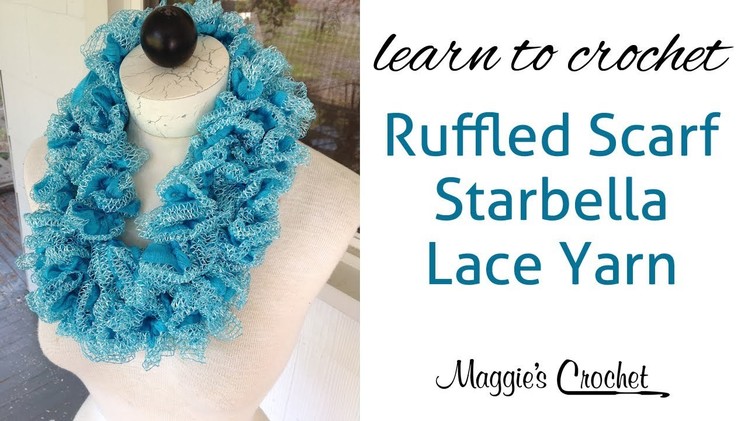 Starbella Lace Ruffled Scarf easy lesson with Maggie Weldon