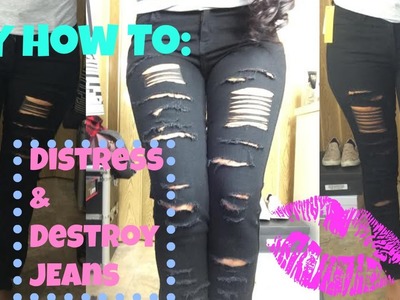 DIY How To Distress + Destroy Jeans