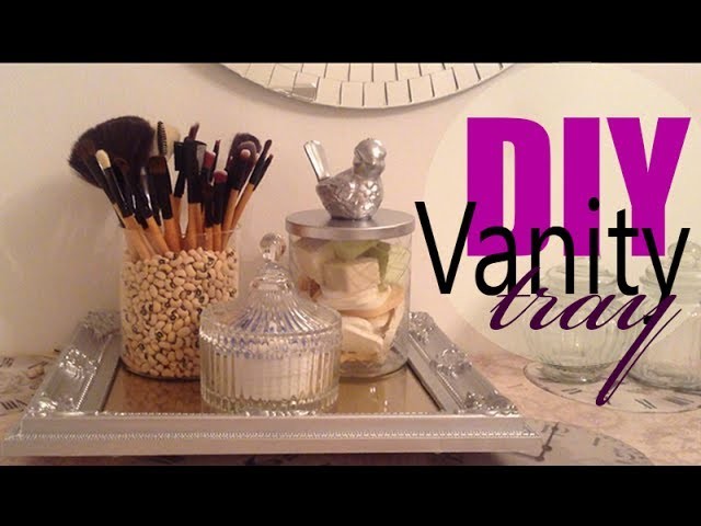 DIY Vanity Tray and Organizer