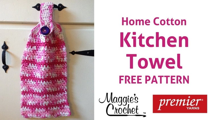 Home Cotton Kitchen Towel Free Crochet Pattern - Right Handed