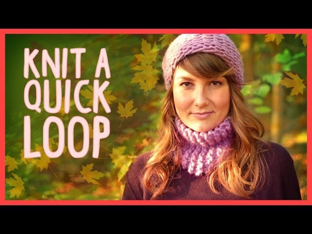 Knit a Quick Loop for beginners *We Are Knitters Set*