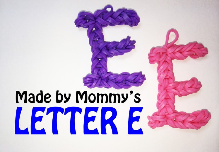 Loom Band Letter E Charm Without the Rainbow Loom