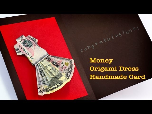 Money Origami Dress Handmade Card For a Congratulations!