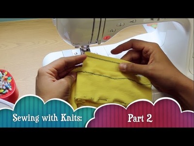 Sewing with Stretch Knit Fabric- Part 2