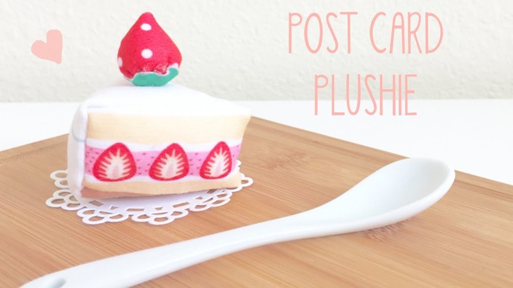 AMAZING POSTCARD turns into Strawberry Cake Plushie - DIY Tutorial