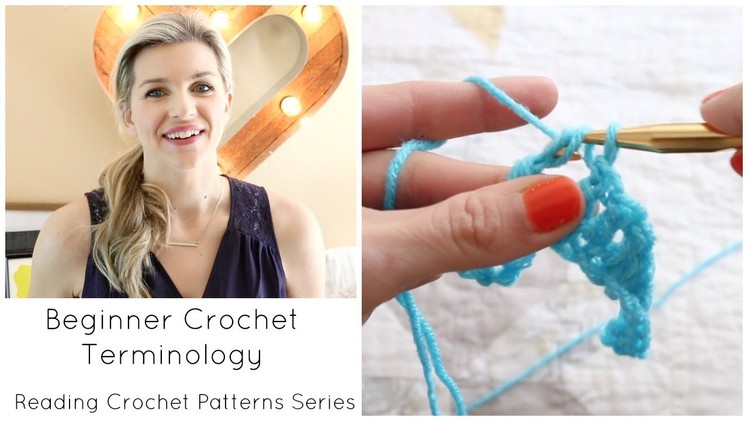 Beginner Crochet Terminology - Reading Patterns Series