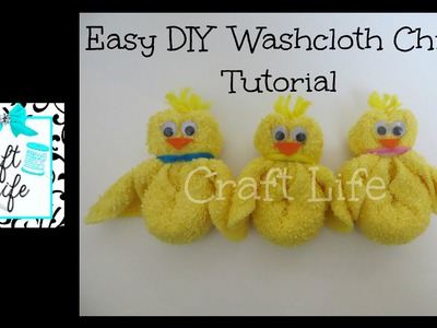 Craft Life Easy DIY Washcloth Chick Tutorial for Easter & Spring
