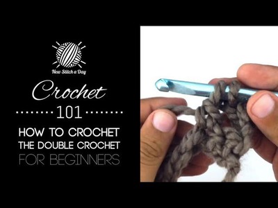 Crochet 101: How to Crochet the Double Crochet for Beginners