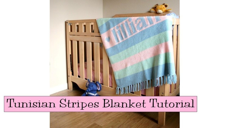 Crochet for Knitters - Tunisian Stripes Blanket