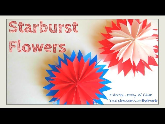 DIY How-To: Starburst Paper Flowers - Paper Fan Flowers Tissue. Paper Craft, Summer.July 4th Idea