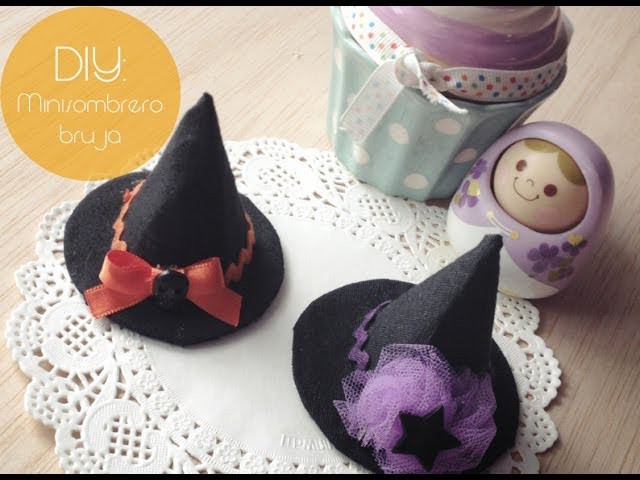 DIY: Mini Sombrero de Bruja. Mini Witch Hat