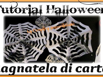 DIY: Tutorial Halloween - realizzare una ragnatela di carta  ( Spider Web )