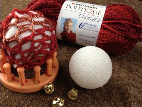 Gifts: How to Loom Knit Ornaments or a Decorative Ball