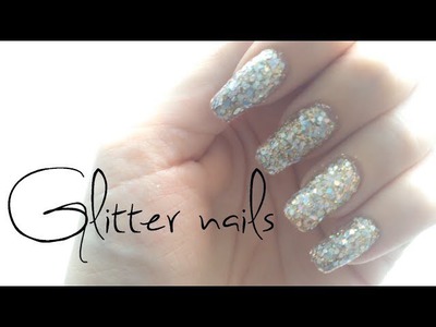 ♡ Glamorous glitter nails | DIY glitter nail tutorial ♡