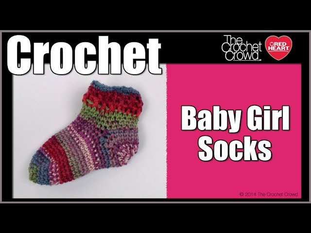 How To Crochet Baby Girl Socks