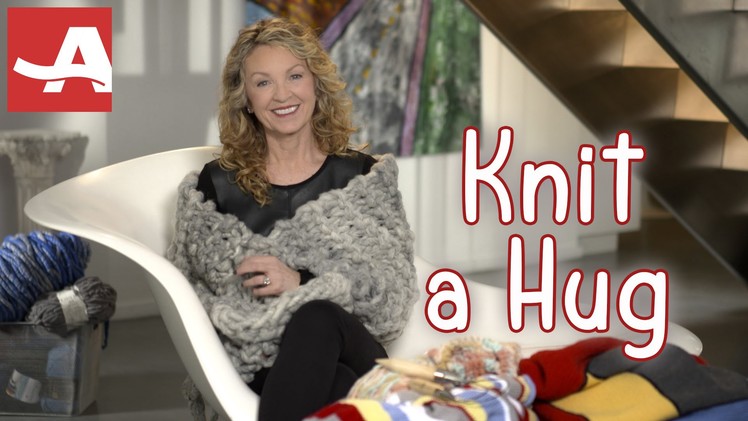 HOW TO KNIT A HUG | The Best of Everything | AARP
