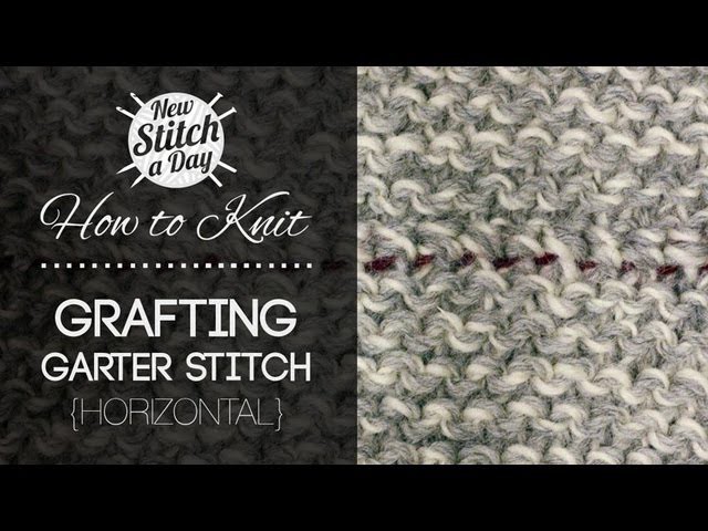 How to Knit How to Graft Garter Stitch Horizontally {Invisible Seam}