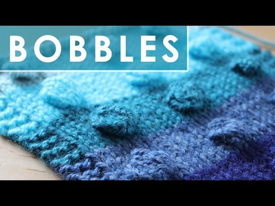 How to Knit the BOBBLE STITCH: Knitting Lessons for Beginners
