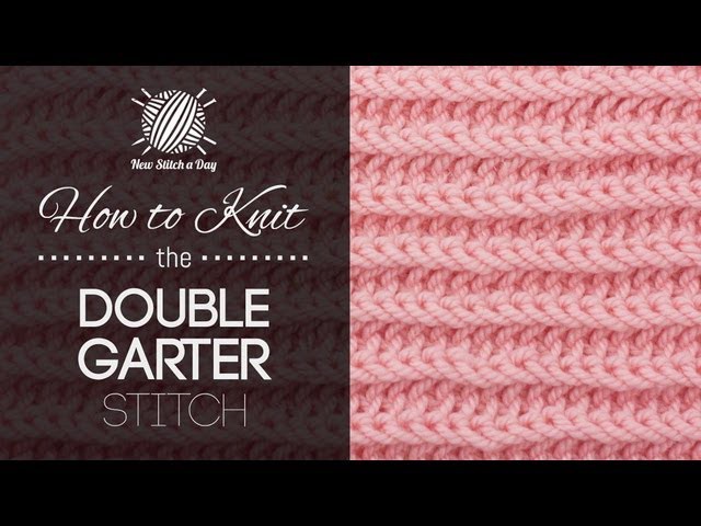 How to Knit the Double Garter Stitch