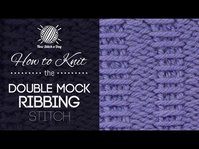 How to Knit the Double Mock Ribbing Stitch