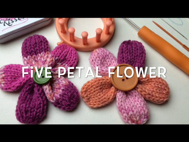 How to Loom Knit a Flower | Five Petal Flower pattern by Denice Johnson