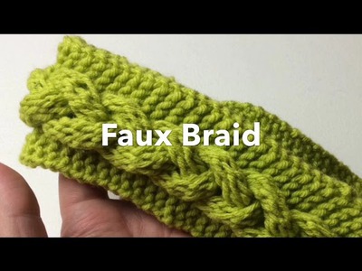 How to Loom Knit | Fast Faux Braid | Headband or scarf