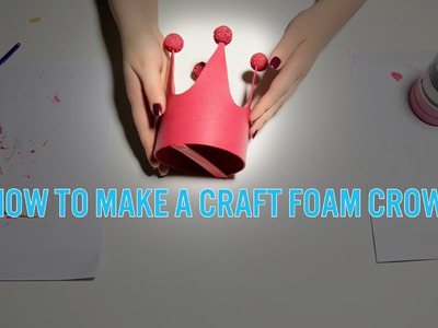 How to Make a Crown out of Craft Foam