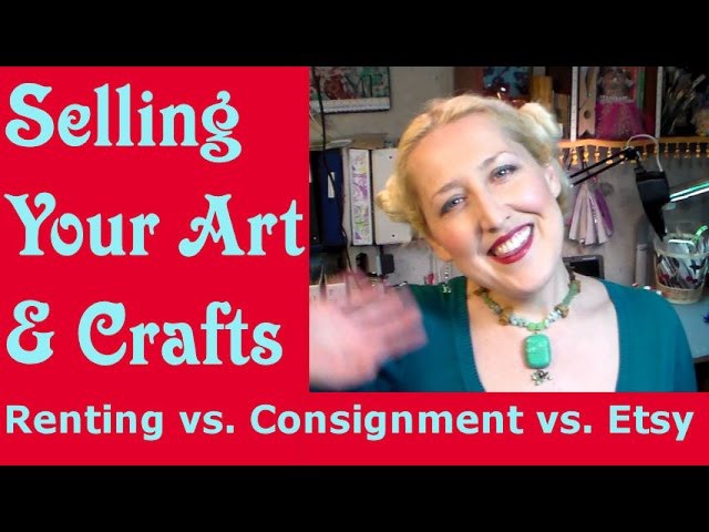 Selling Your Art & Crafts {Renting vs. Consignment vs. Etsy Tutorial}