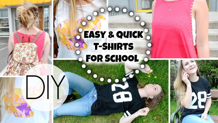 Back To School: ☼  Easy & Quick DIY T Shirts ☼