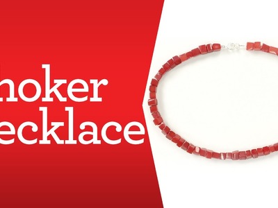 Bead Basics: Choker Necklace